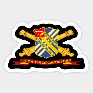 18th Field Artillery w Br - Ribbon Sticker